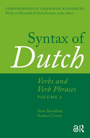 Syntax of Dutch: Verbs and Verb Phrases. Volume 2 de Hans Broekhuis