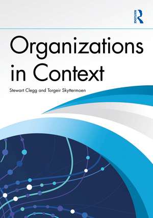 Organizations in Context de Stewart Clegg