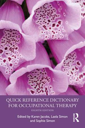 Quick Reference Dictionary for Occupational Therapy de Karen Jacobs