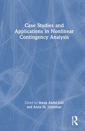 Case Studies and Applications in Nonlinear Contingency Analysis de Awab Abdel-Jalil