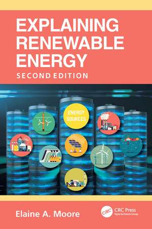 Explaining Renewable Energy de Elaine A. Moore