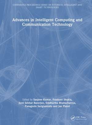 Advances in Intelligent Computing and Communication Technology de Sanjeev Kumar