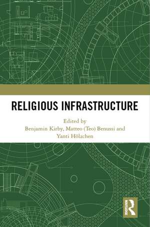 Religious Infrastructure de Benjamin Kirby