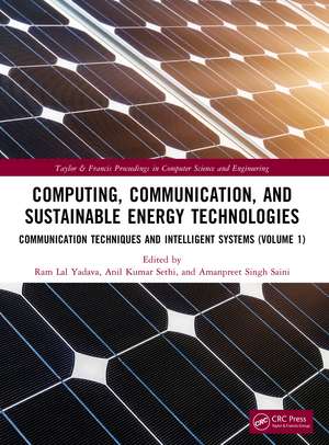 Computing, Communication, and Sustainable Energy Technologies: Communication Techniques and Intelligent Systems (Volume 1) de Ram Lal Yadava