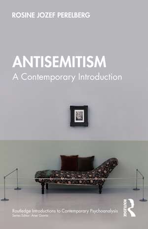 Antisemitism: A Contemporary Introduction de Rosine Jozef Perelberg