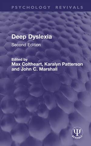 Deep Dyslexia: Second Edition de Max Coltheart