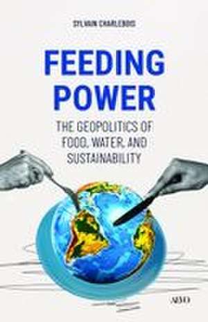 Feeding Power de Sylvain Charlebois