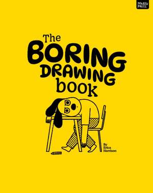 The Boring Drawing Book de Erica Harrison