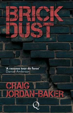 Brick Dust de Craig Jordan-Baker
