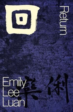? / Return de Emily Lee Luan