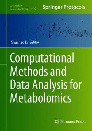 Computational Methods and Data Analysis for Metabolomics de Shuzhao Li