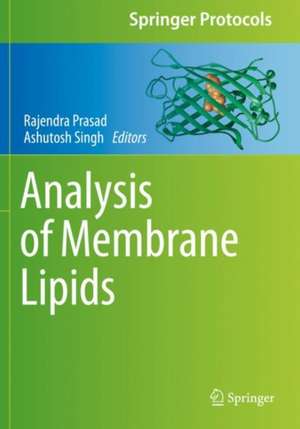 Analysis of Membrane Lipids de Rajendra Prasad