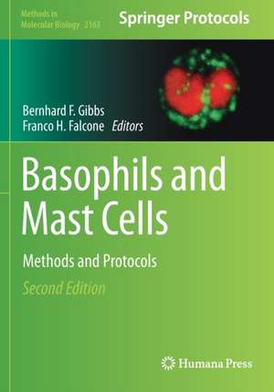 Basophils and Mast Cells: Methods and Protocols de Bernhard F. Gibbs