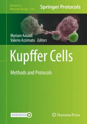 Kupffer Cells: Methods and Protocols de Myriam Aouadi