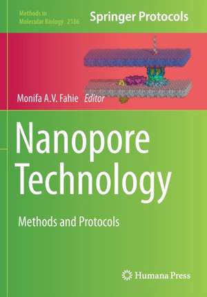 Nanopore Technology: Methods and Protocols de Monifa A.V. Fahie