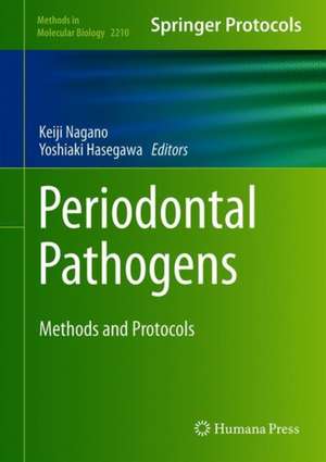 Periodontal Pathogens: Methods and Protocols de Keiji Nagano