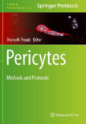 Pericytes: Methods and Protocols de Bruno M. Péault