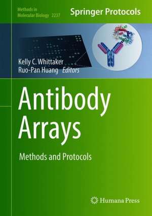 Antibody Arrays: Methods and Protocols de Kelly C. Whittaker