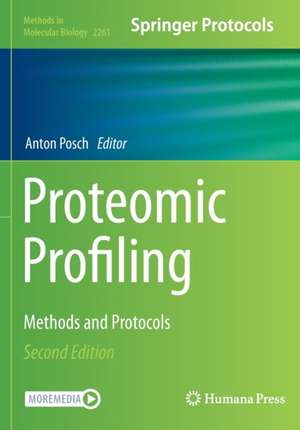 Proteomic Profiling: Methods and Protocols de Anton Posch