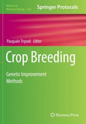 Crop Breeding: Genetic Improvement Methods de Pasquale Tripodi