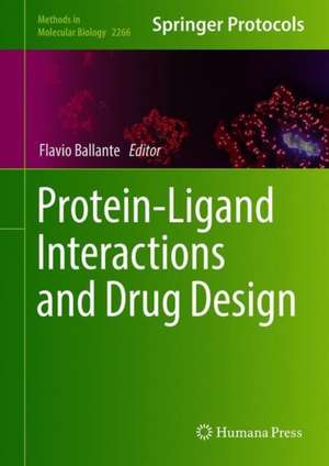 Protein-Ligand Interactions and Drug Design de Flavio Ballante