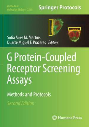 G Protein-Coupled Receptor Screening Assays: Methods and Protocols de Sofia Aires M. Martins