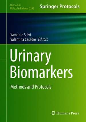 Urinary Biomarkers: Methods and Protocols de Samanta Salvi