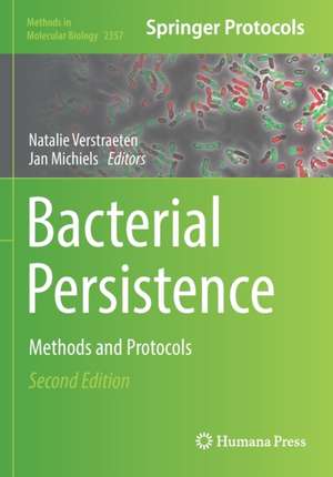 Bacterial Persistence: Methods and Protocols de Natalie Verstraeten