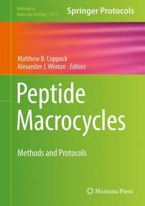 Peptide Macrocycles: Methods and Protocols de Matthew B. Coppock