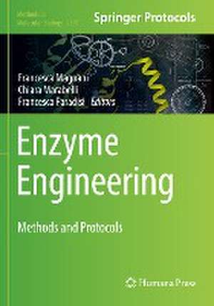 Enzyme Engineering: Methods and Protocols de Francesca Magnani