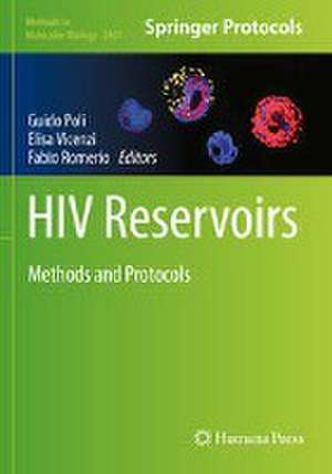 HIV Reservoirs: Methods and Protocols de Guido Poli