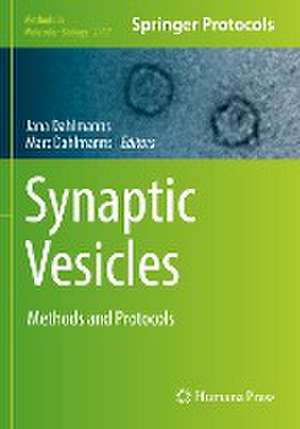 Synaptic Vesicles: Methods and Protocols de Jana Dahlmanns