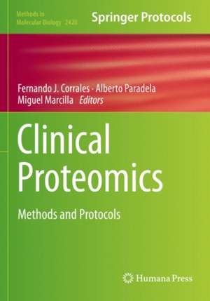 Clinical Proteomics: Methods and Protocols de Fernando J. Corrales