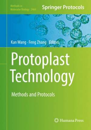 Protoplast Technology: Methods and Protocols de Kan Wang