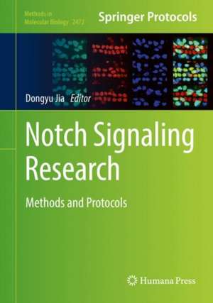 Notch Signaling Research: Methods and Protocols de Dongyu Jia