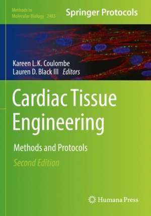 Cardiac Tissue Engineering: Methods and Protocols de Kareen L.K. Coulombe