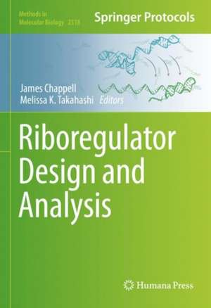 Riboregulator Design and Analysis de James Chappell