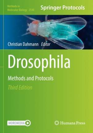 Drosophila: Methods and Protocols de Christian Dahmann