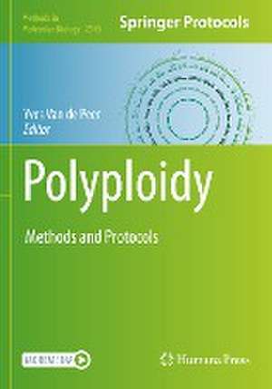 Polyploidy: Methods and Protocols de Yves Van de Peer