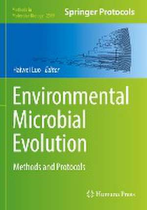 Environmental Microbial Evolution: Methods and Protocols de Haiwei Luo