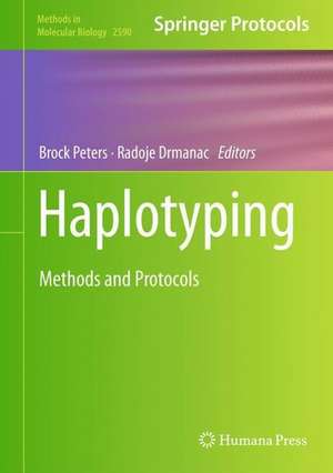 Haplotyping: Methods and Protocols de Brock A. Peters