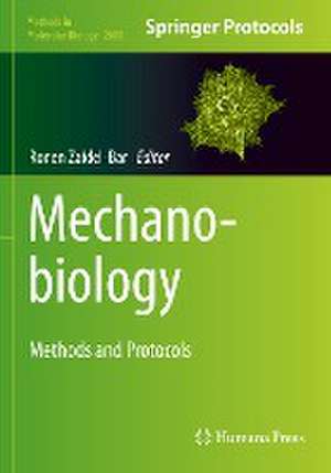 Mechanobiology: Methods and Protocols de Ronen Zaidel-Bar