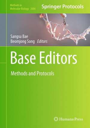Base Editors: Methods and Protocols de Sangsu Bae