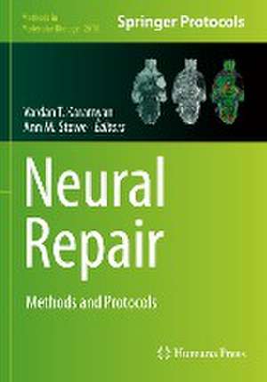 Neural Repair: Methods and Protocols de Vardan T. Karamyan