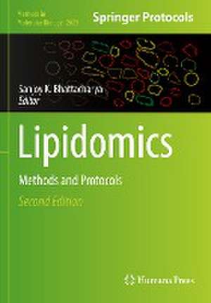 Lipidomics: Methods and Protocols de Sanjoy K. Bhattacharya