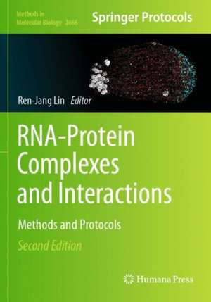 RNA-Protein Complexes and Interactions: Methods and Protocols de Ren-Jang Lin