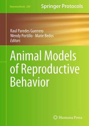 Animal Models of Reproductive Behavior de Raúl G. Paredes