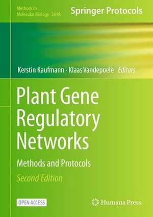 Plant Gene Regulatory Networks: Methods and Protocols de Kerstin Kaufmann