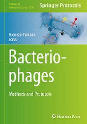 Bacteriophages: Methods and Protocols de Ebenezer Tumban