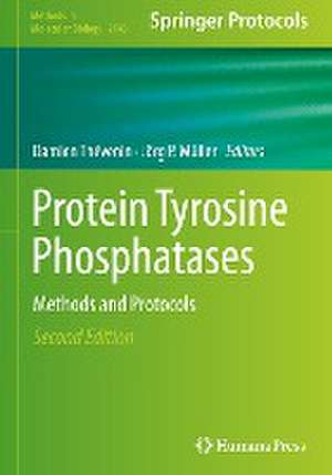 Protein Tyrosine Phosphatases: Methods and Protocols de Damien Thévenin